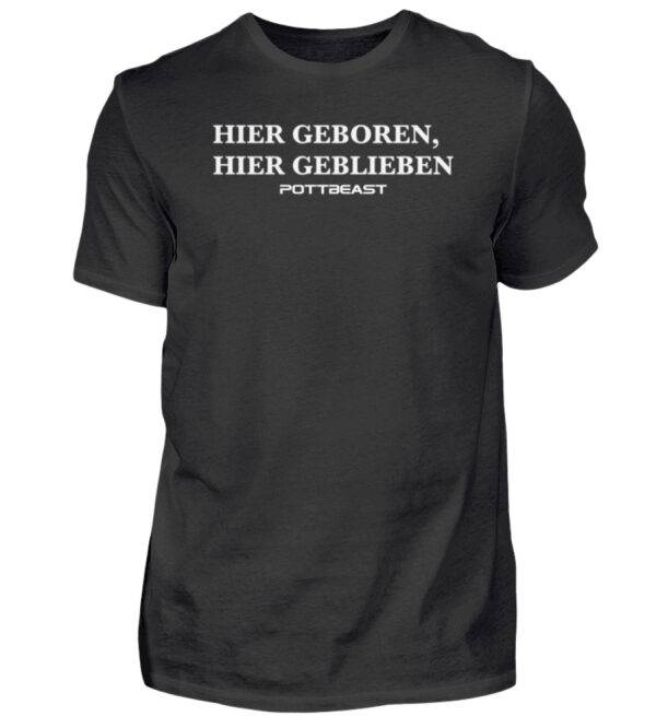 Hier geboren, hier geblieben Pottbeast  - T-Shirt