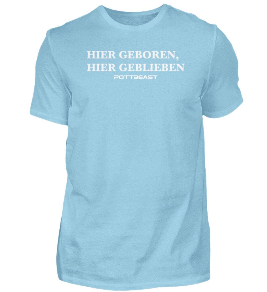 Hier geboren, hier geblieben Pottbeast - Herren Shirt-674