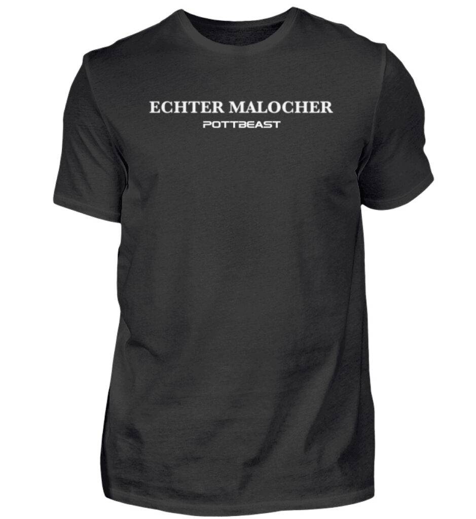 Echter Malocher Pottbeast - Herren Shirt-16